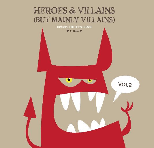 Visualizza Heroes & Villains (but mainly villains) di Shane