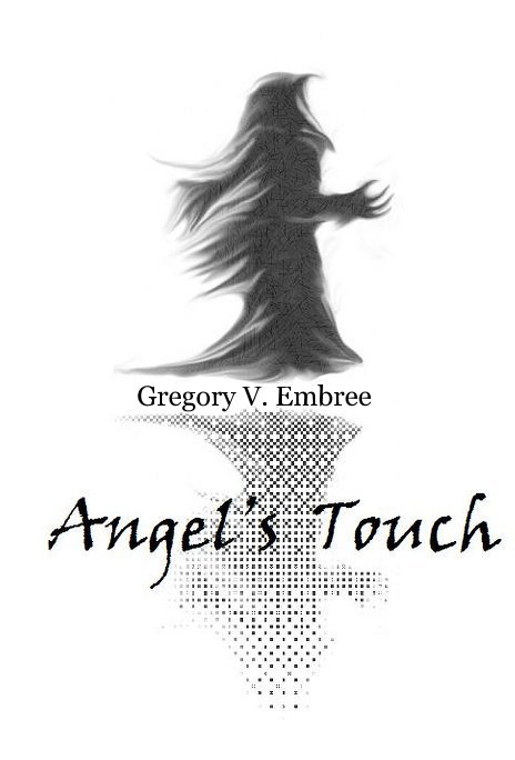 View Angel's Touch by Gregory V. Embree