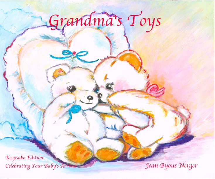 Ver Grandma's Toys por Jean Byous Nerger