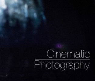 Cinematic Photography book cover