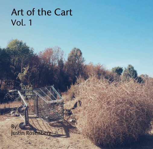 Visualizza Art of the Cart Vol. 1 di Justin Rosenberg