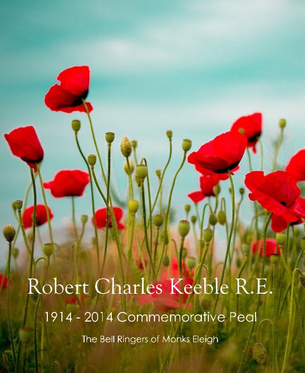 View Robert Charles Keeble R.E. by The Bell Ringers of Monks Eleigh