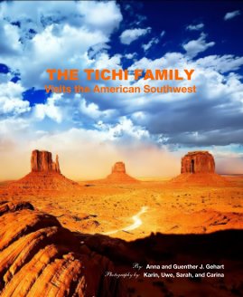 THE TICHI FAMILY Visits the American Southwest By: Anna and Guenther J. Gehart book cover