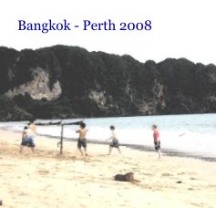 Bangkok - Perth 2008 book cover