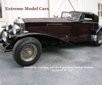 Extreme Model Cars Creativity, Fantasy, and the Legendary Pocher Models by David M. Cox book cover