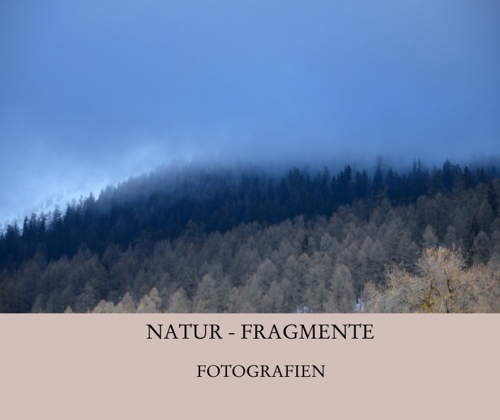 Visualizza NATUR - FRAGMENTE di FOTOGRAFIEN