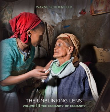 The Unblinking Lens:  The Humanity of Man book cover