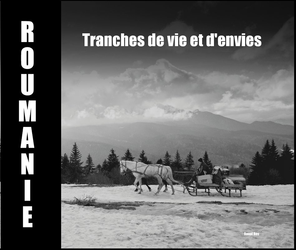 View Tranches de vie et d'envies by Raoul Ros