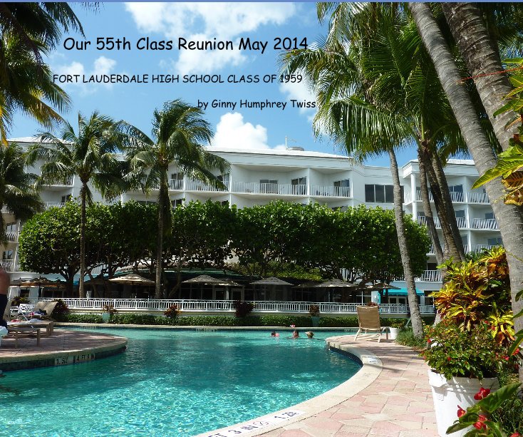 Ver Our 55th Class Reunion May 2014 por Ginny Humphrey Twiss