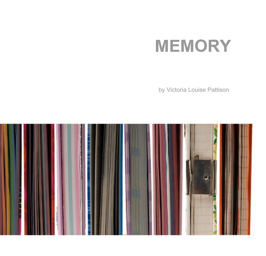 View MEMORY by Victoria Louise Pattison