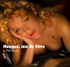 Monique, Joie De Vivre by Peter Manik book cover
