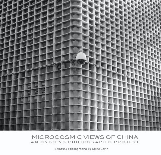 View Microcosmic Views of China by Gilles Lorin