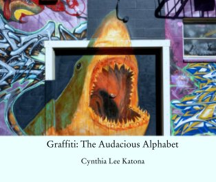 Graffiti: The Audacious Alphabet book cover