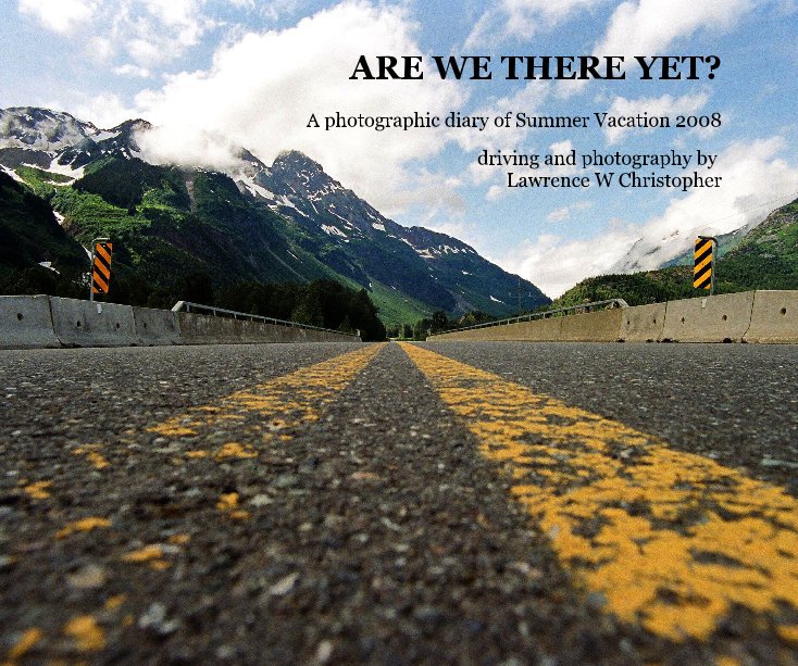 View ARE WE THERE YET? (Revised Edition) by Lawrence W Christopher