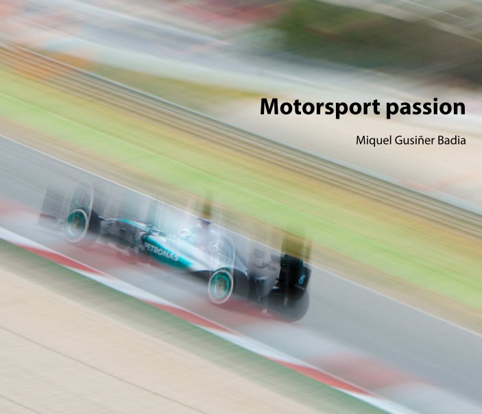 Ver Motorsport passion por Miquel Gusiñer Badia