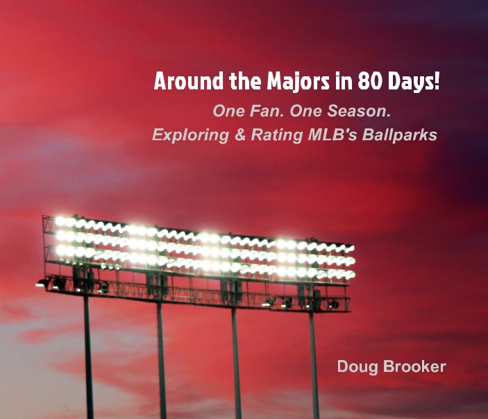Around the Majors in 80 Days! nach Doug Brooker anzeigen
