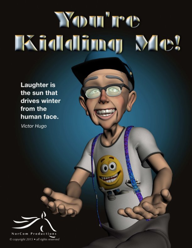 You're Kidding Me! by Jay Norman | Blurb Books
