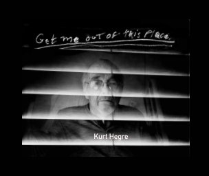 Get Me Out of This Place Softcover book cover