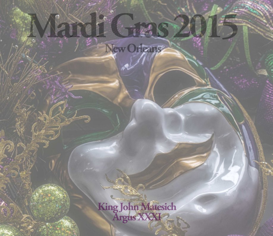 Ver Mardi Gras 2015 New Orleans por Chris Ferragamo Jr