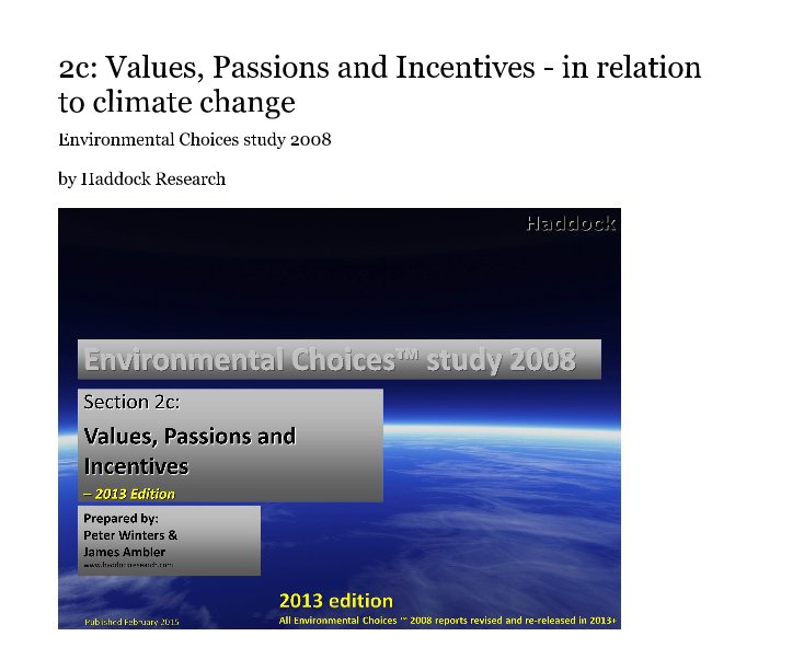 View 2c: Values, Passions and Incentives - in relation to climate change by Haddock Research