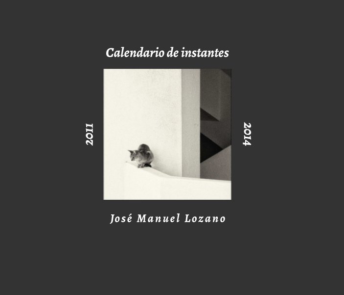 Ver Calendario de instantes por José Manuel Lozano