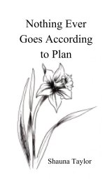 Nothing Ever Goes According to Plan book cover