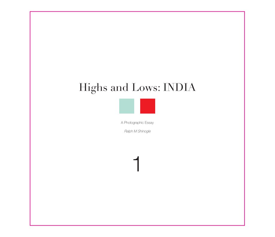 Ver Highs and Lows: India 1 por Ralph Michael Shinogle