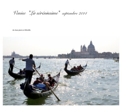 Venise "La sérénissime" septembre 2014 book cover