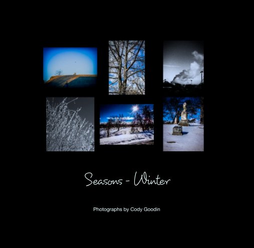 Visualizza Seasons - Winter di Photographs by Cody Goodin