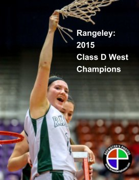 Rangeley: 2015 Class D West Champions book cover