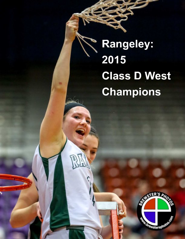Visualizza Rangeley: 2015 Class D West Champions di Brewster's Photos
