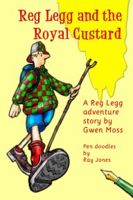 Reg Legg and the Royal Custard book cover