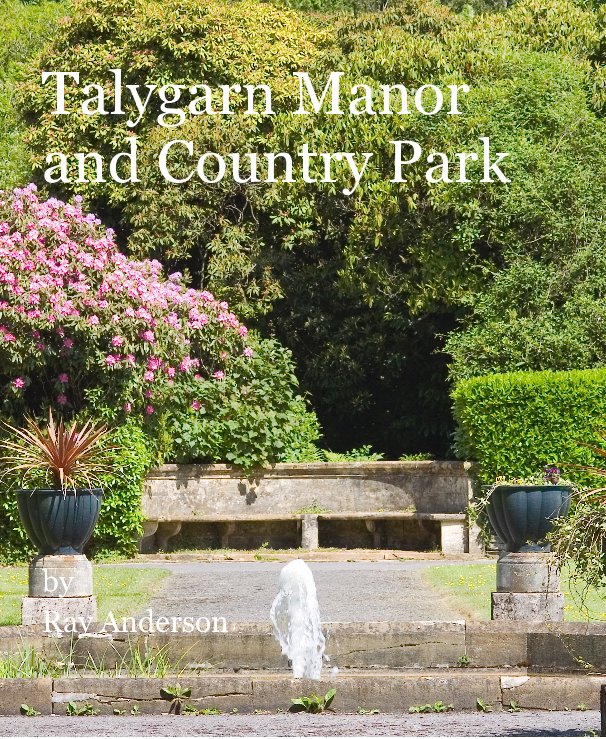 View Talygarn Manor and Country Park by Ray Anderson by Ray Anderson