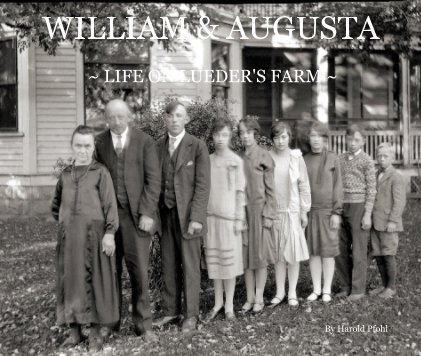 William and Augusta ~ Life on Lueder's Farm book cover