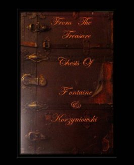 FROM THE TREASURE CHESTS OF: FONTAINE & KORZYNIOWSKI book cover
