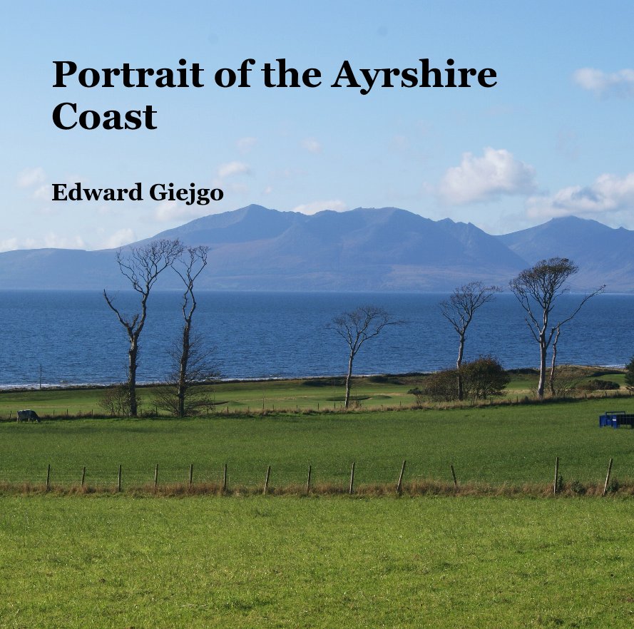 View Portrait of the Ayrshire Coast by Edward Giejgo