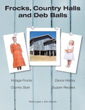 Frocks, Country Halls and Deb Balls book cover