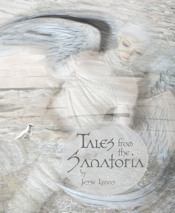 View Tales from the Sanatoria by Jesse Lyons