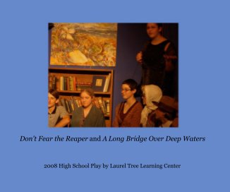 Don't Fear the Reaper and A Long Bridge Over Deep Waters book cover