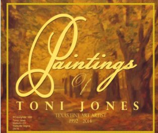 Texas Fine Artist:  Paintings by Toni Jones book cover