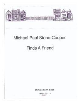Michael Paul Stone-Cooper finds a friend book cover