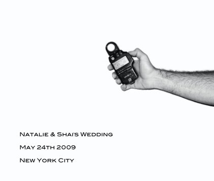 Natalie & Shai's Wedding May 24th 2009 New York City book cover
