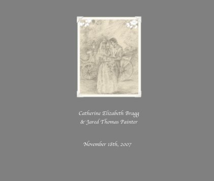 Catherine Elizabeth Bragg & Jared Thomas Painter book cover