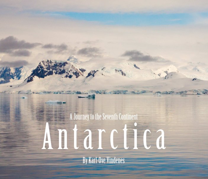 Ver Antarctica por Karl-Ove Vindenes