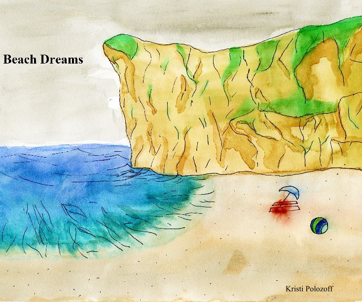 Ver Beach Dreams por Kristi Polozoff